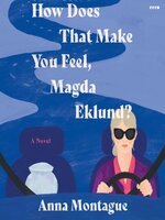 How Does That Make You Feel, Magda Eklund?